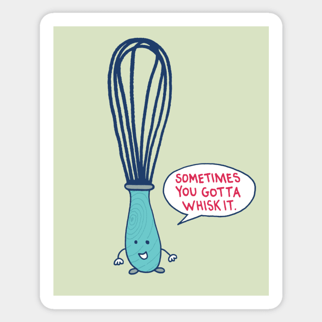 Whisk It Sticker by Matt Andrews